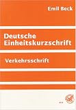 Produkt-Bild: Deutsche Einheitskurzschrift, Tl.1, Verkehrsschrift, neue Rechtschreibung: Teil 1