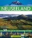 Kaikoura Highlights Neuseeland: Die 50 Ziele, die Sie gesehen haben sollten