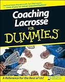 Coaching Lacrosse For Dummies