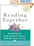Reading Together: Everything You Need to Know to Raise a Child Who Loves to Read