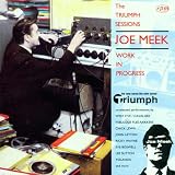 Joe Meek: The Triumph Sessions - Work in Progress