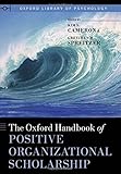 The Oxford handbook of positive organizational scholarship
