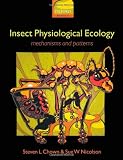 Insect Physiological Ecology: Mechanisms and Patterns