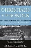 Books : Christians at the Border: Immigration, the Church, and the Bible