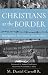 Christians at the Border: Immigration, the Church, and the Bible