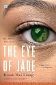 The Eye of Jade: A Mei Wang Mystery