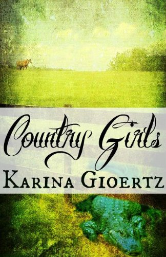 Country Girls by Karina Gioertz Country Girls by Karina Gioertz