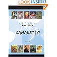 Canaletto (Art Profiles for Kids) by Earle Rice Jr.