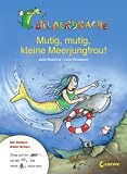 Bilderdrache - Mutig, mutig, kleine Meerjungfrau! - Julia Boehme