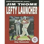 Jim Thome: Lefty Launcher (Baseball Superstar) book cover