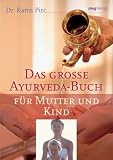 Produkt-Bild: Das gro&szlig;e Ayurveda-Buch f&uuml;r Mutter und Kind (MVG Verlag bei Redline)
