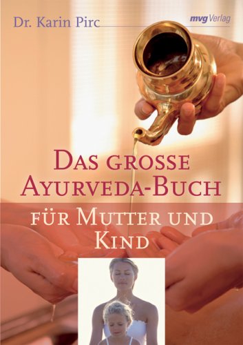 City Travel Guides Discounted  Bücher : Das große Ayurveda-Buch für Mutter und Kind (MVG Verlag bei Redline)