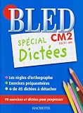 Sp�cial Dict�es CM2 : 10-11 ans