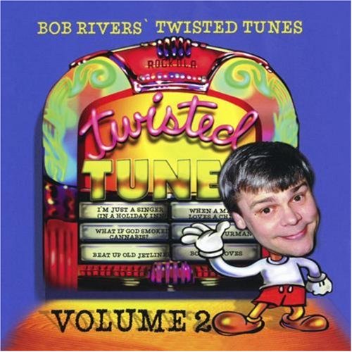 BOB RIVERS - Best of Twisted Tunes, Vol. 2 - Zortam Music