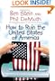 How to Ruin the United States of America