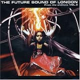 Review Future Sound Of London  / From the Archives Vol.3