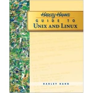 Harley Hahn's Guide to Unix and Linux - Harley Hahn