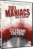 2001 Maniacs: Field Of Screams (Extreme Edition) [DVD] [2009]