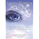 Songs, Science & Spirit