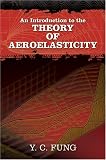  : An Introduction to the Theory of Aeroelasticity