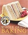 King Arthur Flour Whole Grain Baking (Hardcover)