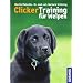 ClickerTraining f�r Welpen