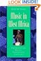 Music in West Africa: Experiencing Music, Expressing Culture (Global Music)