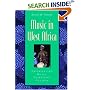 Music in West Africa: Experiencing Music, Expressing Culture (Global Music Series)