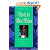 Music in West Africa: Experiencing Music, Expressing Culture (Global Music)