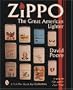 ZIPPO�: The Great American Lighter