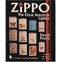Zippo: The Great American Lighter (Schiffer Book for Collectors)