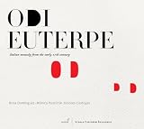 Odi Euterpe - Italian Monody in the early 17th century