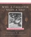 Why a Daughter Needs a Dad: A Hundred Reasons