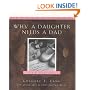 Why a Daughter Needs a Dad: A Hundred Reasons