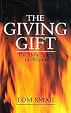 The giving gift : the Holy Spirit in person