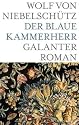 Der blaue Kammerherr: Roman