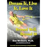 Dream It, Live It, Love It: Beyond Well, Beyond 50