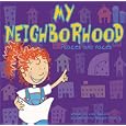 My Neighborhood: Places and Faces (Bullard, Lisa. All About Me.)