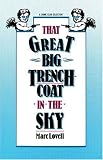 That Great Big Trenchcoat in the Sky