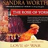 The Rose of York: Love and War