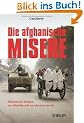 Die afghanische Misere: Warum der Westen am Hindukusch zu scheitern droht