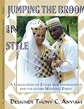 Review AuthorHouse  / Jumping The Broom In Style: A Collection of Styles and Information for the entire Wedding Party