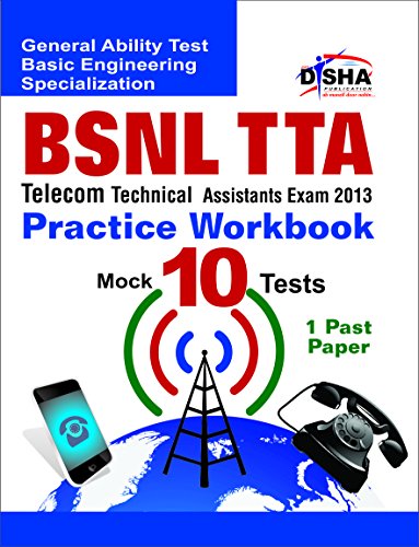 BSNL TTA Exam 2013 Practice Workbook (1 Solved + 10 Practice Sets)