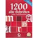 1200 alte Schriften
