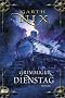 Grimmiger Dienstag: Roman