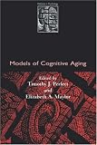Models of Cognitive Aging (Debates in Psychology)