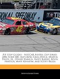 Pit Stop Guides - NASCAR Nextel Cup Series: 2006 Ford 400, Featuring Greg Biffle, Martin Truex, JR., Denny Hamlin, Kasey Kahne, Kevin Harvick, Matt Ke