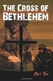 The Cross of Bethlehem: The Memoirs of a Refugee