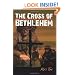 The Cross of Bethlehem: The Memoirs of a Refugee