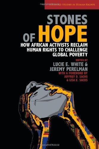 Stones of Hope: How African Activists Reclaim Human Rights to Challenge Global Poverty (Stanford Studies in Human Rights) (2010-10-25)